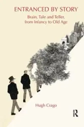 Entranced by Story - Hugh Crago