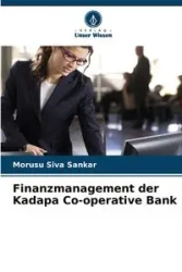 Finanzmanagement der Kadapa Co-operative Bank - Siva Sankar Morusu