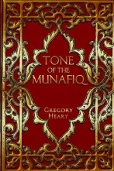 Tone of the Munafiq - Gregory Heary