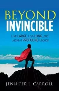 Beyond Invincible - Carroll Jennifer L.