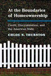 At the Boundaries of Homeownership - Chloe N. Thurston