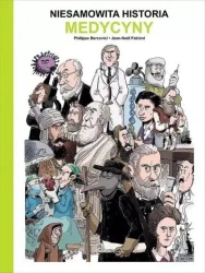 Niesamowita historia medycyny - Philippe Bercovici, Jean-Noel Fabiani, Isabelle L