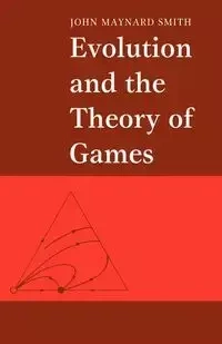 Evolution and the Theory of Games - Maynard John Smith