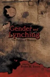Gender and Lynching - Evelyn M. Simien