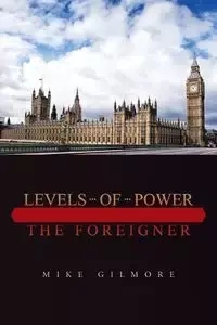 Levels of Power - Mike Gilmore