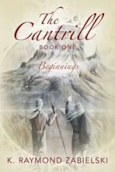The Cantrill Book One - Raymond Zabielski K.