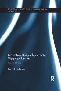Narrative Hospitality in Late Victorian Fiction - Rachel Hollander