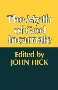 The Myth of God Incarnate