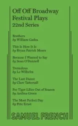 Off Off Broadway Festival Plays, 22nd Series - William Gadea