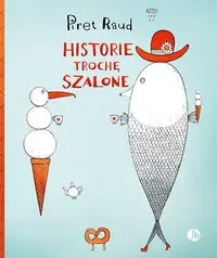 Historie trochę szalone - Piret Raud