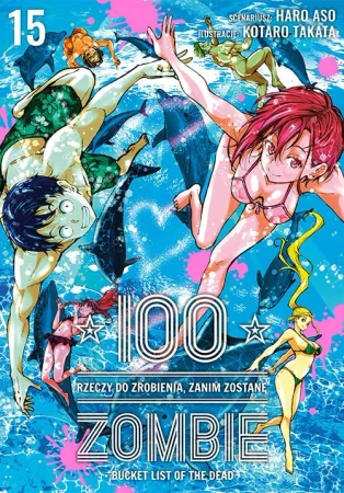 100 rzeczy do zrobienia, zanim zostanę zombie. Tom 15 - Haro Asou