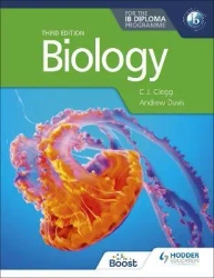 Biology for the IB Diploma. Third edition - C. J. Clegg, Andrew Davis