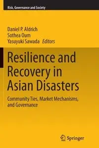 Resilience and Recovery in Asian Disasters - Aldrich Daniel P.