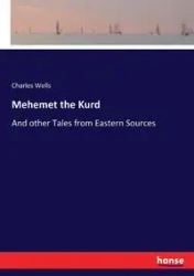 Mehemet the Kurd - Charles Wells