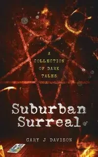 Suburban Surreal - Gary Davison J