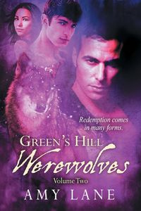 Green's Hill Werewolves, Vol. 2 - Lane Amy