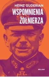 Wspomnienia żołnierza - Heinz Guderian