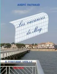 Les vacances de Meg - Raynaud André