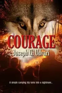 Courage - Joseph Udvari