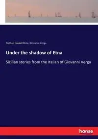 Under the shadow of Etna - Nathan Dole Haskell