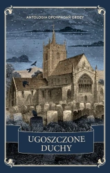 Ugoszczone duchy. Antologia opowiadań grozy - G.K. Chesterton