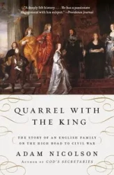 Quarrel with the King - Adam Nicolson