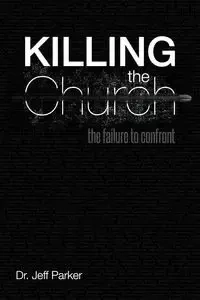 Killing the Church - Parker Jeff