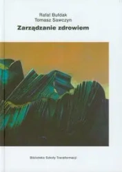 Zarządzanie zdrowiem - RAFAŁ TOMASZ BUŁDAK SAWCZYN
