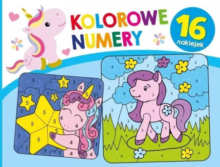 Kolorowe numery. Jednorożce - praca zbiorowa