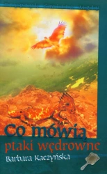 eBook Co mówią ptaki wędrowne - Basia Kaczyńska
