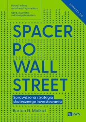 Spacer po Wall Street. Sprawdzona strategia skutec - Burton G. Malkiel