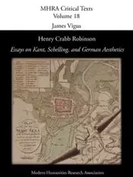 Henry Crabb Robinson, 'Essays on Kant, Schelling, and German Aesthetics' - Henry Robinson Crabb