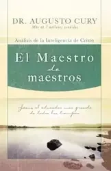 El Maestro de Maestros - Cury Augusto