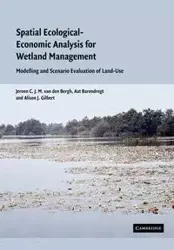 Spatial Ecological-Economic Analysis for Wetland Management - Bergh Jeroen C. J. M. Van De