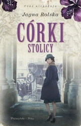 Córki stolicy - Jagna Rolska