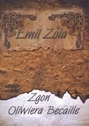 Zgon Oliwiera Becaille audiobook - Zola Emil