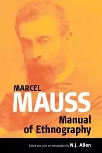The Manual of Ethnography - Marcel Mauss