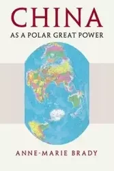 China as a Polar Great Power - Brady Anne-Marie