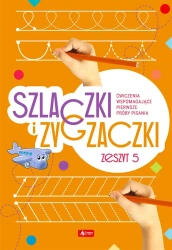 Szlaczki i zygzaczki. Zeszyt 5 - praca zbiorowa
