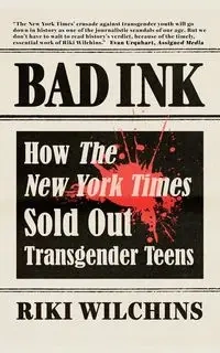 Bad Ink - Wilchins Riki
