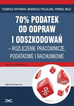 eBook 70% podatek od odpraw i odszkodowań – rozliczenia pracownicze, podatkowe i rachunkowe - Tomasz Krywan