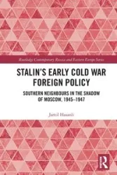 Stalin's Early Cold War Foreign Policy - Hasanli Jamil
