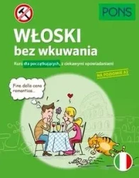 Włoski bez wkuwania A2 w.2 - praca zbiorowa