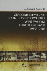 Zbrodnie niemieckie na inteligencji polskiej w pierwszym okresie okupacji (1939-1940) - praca zbiorowa