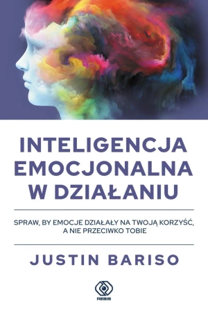 Inteligencja emocjonalna w działaniu w.2025 - Justin Bariso