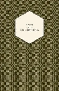 Poems By G. K. Chesterton - Chesterton G. K.