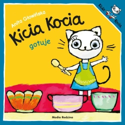 Kicia Kocia gotuje wyd. 3 - Anita Głowińska