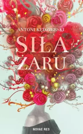 eBook Siła żaru - Antoni Kędzierski mobi epub