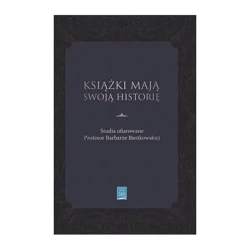 Książki mają swoją historię - RED. JACEK PUCHALSKI