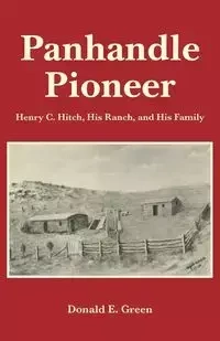 Panhandle Pioneer - Donald E. Green